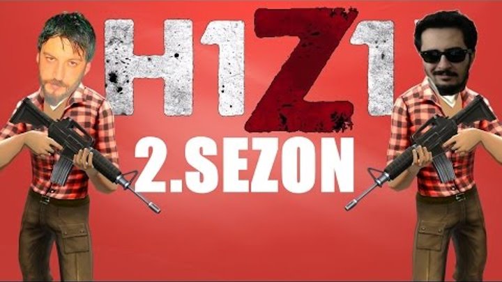 2. Sezon | H1Z1 Türkçe Multiplayer | Bölüm 21