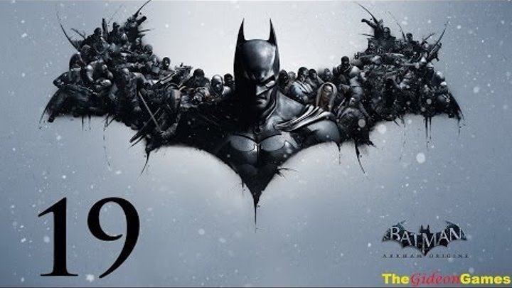 Прохождение Batman: Arkham Origins [Бэтмен: Летопись Аркхема] HD - Часть 19 (Светлячок)