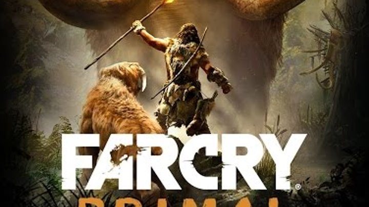 Far Cry Primal — Анонс | ТРЕЙЛЕР