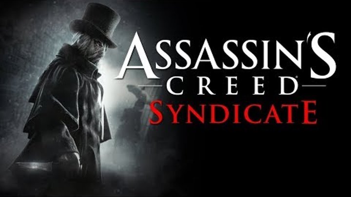 Джек Потрошитель, Assassin's Creed Syndicate ( Синдикат ) Финал