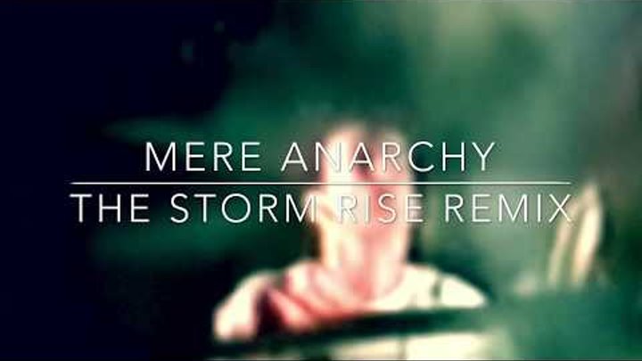 Moby - Mere Anarchy (The Storm Rise Remix)