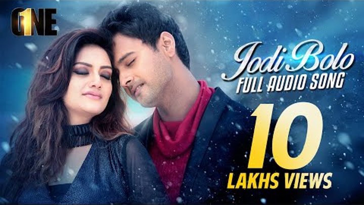 Jodi Bolo | যদি বলো | Full Audio Song | Yash | Nusrat | Arijit Singh | Birsa Dasgupta | Arindom Jodi Bolo | যদি বলো | Full Audio Song | Yash | Nusrat | Arijit Singh | Birsa Dasgupta | Arindom