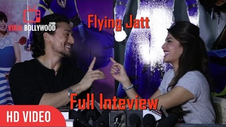 UNCUT - Flying Jatt Cast Full Interview | Tiger Shroff And Jacqueline Fernandez