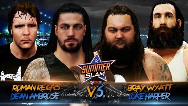 WWE SummerSlam 2015 - Roman Reigns & Dean Ambrose vs Bray Wyatt & Luke Harper ( WWE 2K15 Mods )