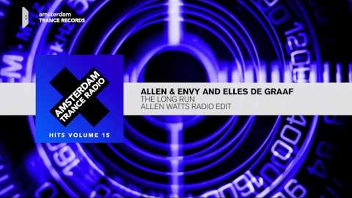 Allen & Envy & Elles de Graaf - The Long Run (Allen Watts Edit)
