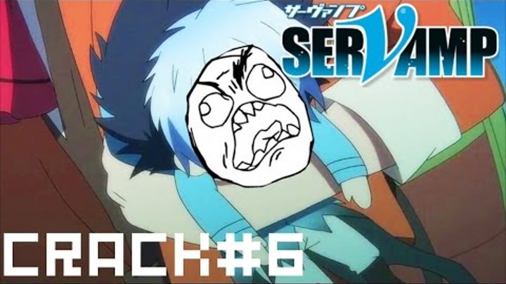❝Servamp❞ ►ANIME CRACK #6 ❝Servamp❞ ►ANIME CRACK #6
