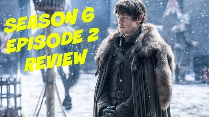 Игра Престолов - 6 сезон 2 серия: Обзор + Разбор Промо 3 серии Игра Престолов - 6 сезон 2 серия: Обзор + Разбор Промо 3 серии