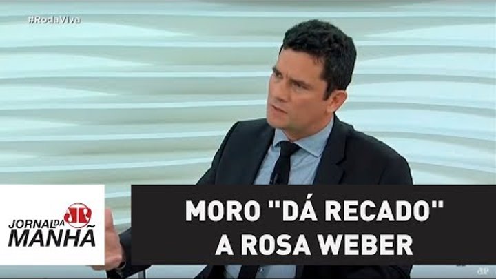 Em entrevista, Moro "dá recado" a Rosa Weber, que terá voto crucial em sessão do STF