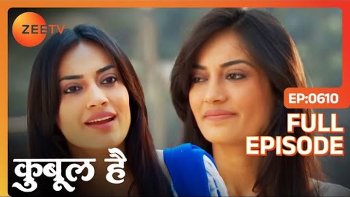 Qubool Hai | Full Episode - 610 | Surbhi jyoti, Karan Singh Grover, Karanvir Bohra | Zee TV смотреть онлайн Qubool Hai | Full Episode - 610 | Surbhi jyoti, Karan Singh Grover, Karanvir Bohra | Zee TV