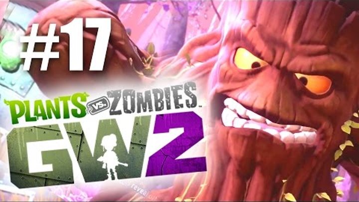 Я ЕСТЬ ГРУТ! #17 Plants vs Zombies: Garden Warfare 2 (HD) играем первыми