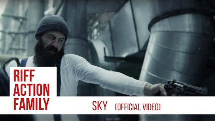 Riff Action Family - Sky (Official Music Video) Riff Action Family - Sky (Official Music Video)