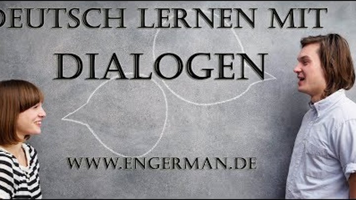 Deutsch lernen mit Dialogen | Learn German with Dialogues #3 Deutsch lernen mit Dialogen | Learn German with Dialogues #3