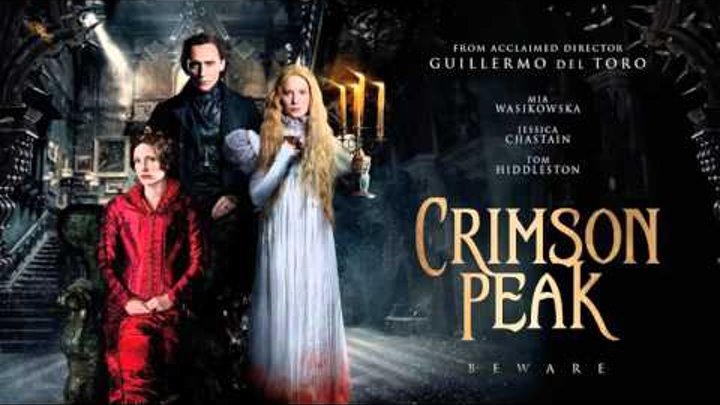 Soundtrack Crimson Peak (Theme Song) / Trailer Music Crimson Peak Soundtrack Crimson Peak (Theme Song) / Trailer Music Crimson Peak