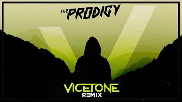 The Prodigy - Omen (Vicetone Bootleg Remix)