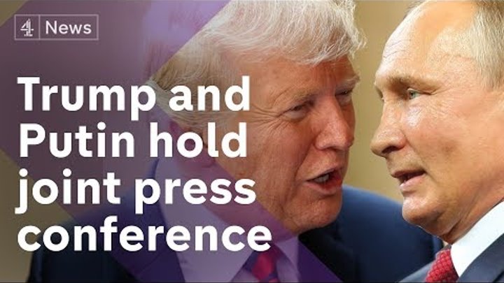 Donald Trump and Vladimir Putin’s joint press conference - in full