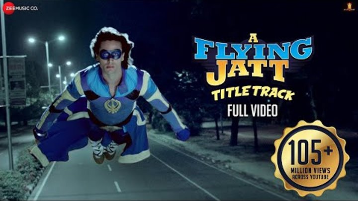 A Flying Jatt - Title Track - Full Video | Tiger S Jacqueline F | Sachin Jigar | Mansheel| Raftaar A Flying Jatt - Title Track - Full Video | Tiger S Jacqueline F | Sachin Jigar | Mansheel| Raftaar