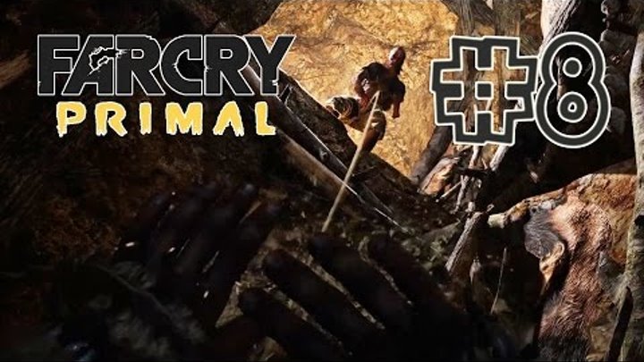 Far Cry Primal #8 В западне и Кровь Уруса