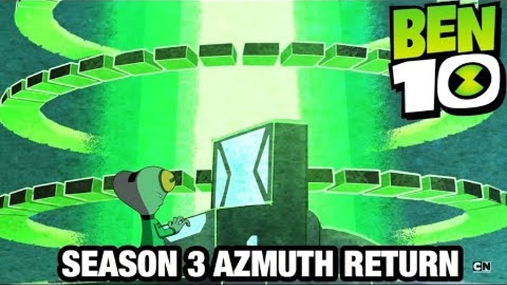 Ben 10 Reboot Season 3 Azmuth Return