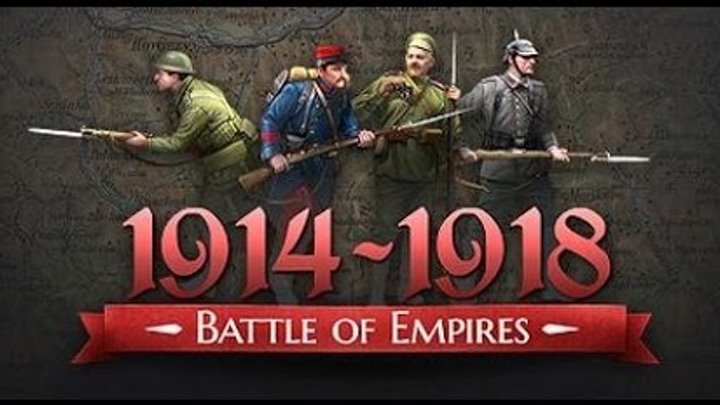 Прохождение Battle of Empires:1914-1918 #2.1