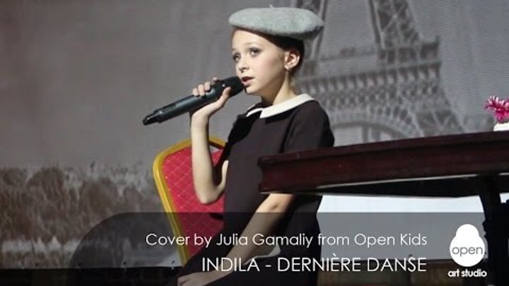 Indila - Dernière Danse Cover by Julia Gamaliy from Open Kids - Open Art Studio