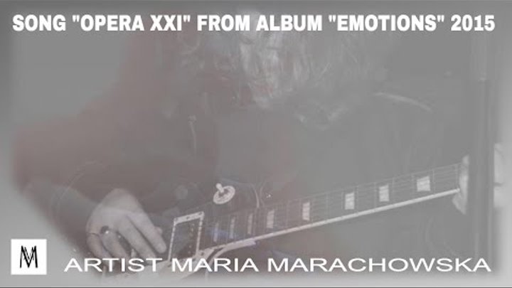 MARIA MARACHOWSKA "OPERA XXI" - NEW CD SIBERIAN BLUES "EMOTIONS" 2015