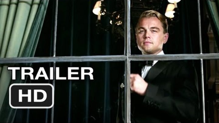 The Great Gatsby Official Trailer #1 (2012) Leonardo DiCaprio Movie HD