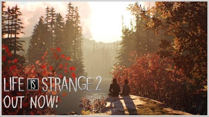 Life is Strange 2 - Episode 1 Out Now [PEGI]