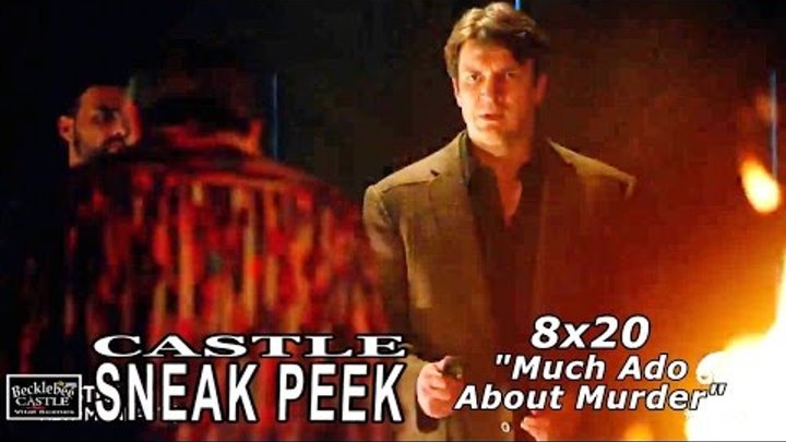 Castle 8x20 Sneak Peek - Castle Season 8 Episode 20 Sneak Peek “Much Ado About Murder”