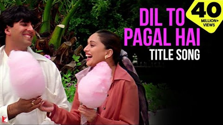 Dil To Pagal Hai Title Song | Shah Rukh Khan | Madhuri Dixit | Karisma Kapoor | Akshay | Lata | Udit Dil To Pagal Hai Title Song | Shah Rukh Khan | Madhuri Dixit | Karisma Kapoor | Akshay | Lata | Udit