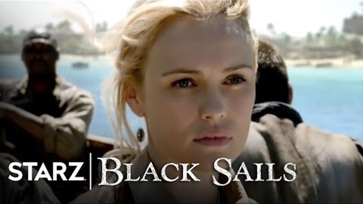 Black Sails | Season 2: Black is Back | STARZ Black Sails | Season 2: Black is Back | STARZ