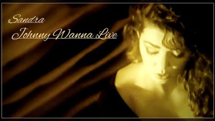 Sandra "Johnny Wanna Live" (1440p HD Fullscreen Music Video) Lovelight In Your Eyes