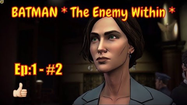 🕵 BATMAN * The Enemy Within * 🕵: "Enigma - Episode:1" - part#2