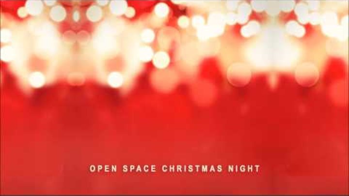 Open Space - Christmas Night