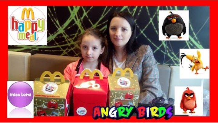 Miss Lera. Хэппи Мил Энгри Бердс. Открываем игрушки.//Happy Meal Angry Birds 2016.