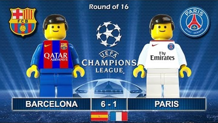 BARCELONA vs PSG Paris Saint-Germain 6-1 • Champions League 2017 08/03/2017 ( Film Lego Football )