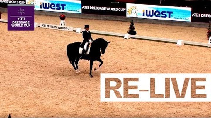 RE-LIVE | Dressage - Grand Prix | Salzburg (AUT) | FEI Dressage World Cup™ RE-LIVE | Dressage - Grand Prix | Salzburg (AUT) | FEI Dressage World Cup™