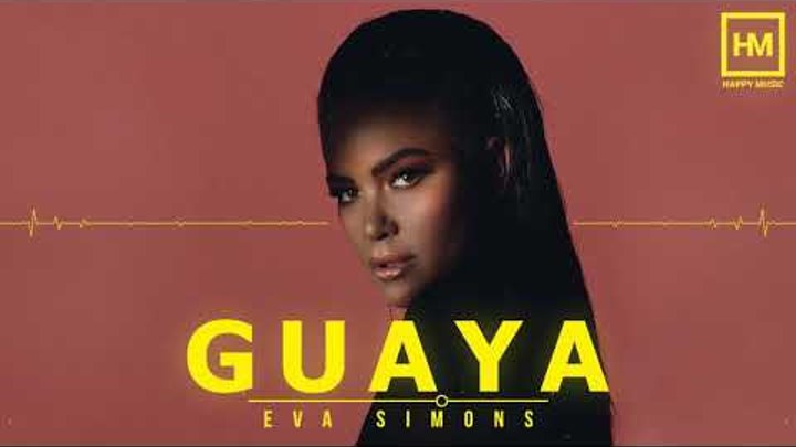 Eva Simons - Guaya (Radio Edit)