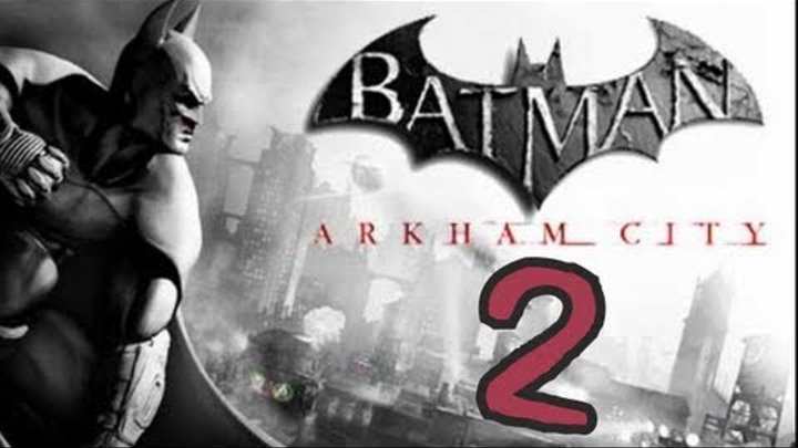 Batman: Arkham City - Let's Play Part 2