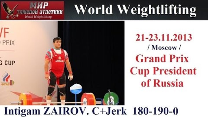 Intigam ZAIROV-(94kg.C+J=180-190-0) 2013-Grand Prix Cup President of Russia.