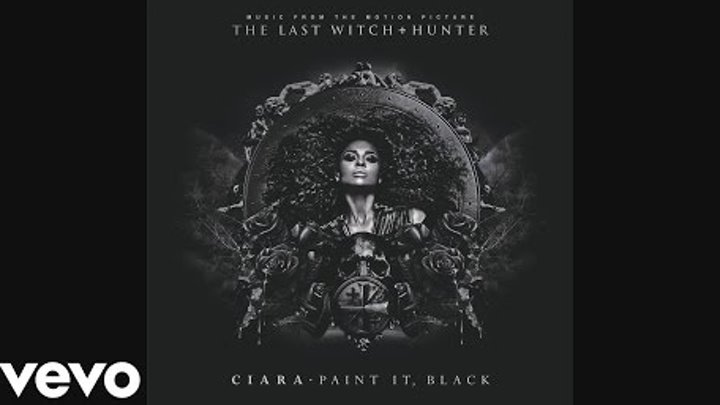 Ciara - Paint It, Black (Audio) Ciara - Paint It, Black (Audio)