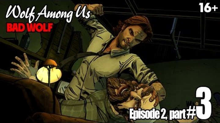 The Wolf Among Us. Episode 2 - "Smoke and Mirrors", part 3. Walkthrough, Playthrough [FULLHD 1080p]