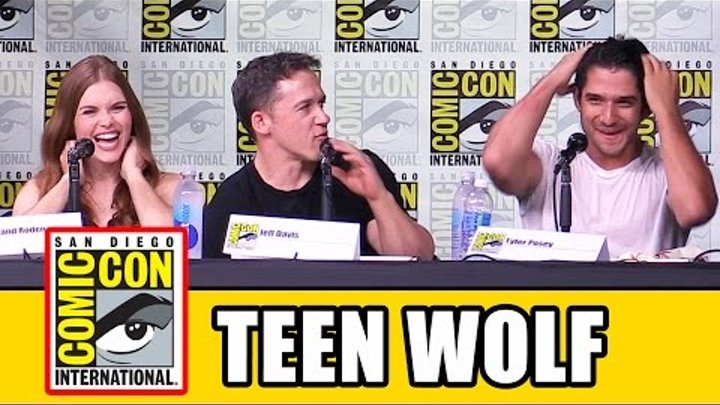 TEEN WOLF Comic Con 2016 - Season 6 News, Tyler Posey, Holland Roden