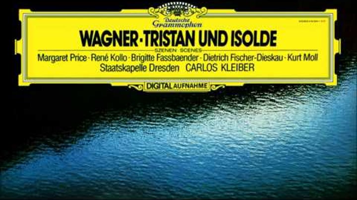 Richard Wagner "Tristan Und Isolde" | Carlos Ludwig Kleiber