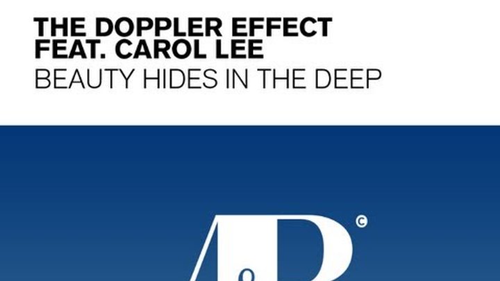 The Doppler Effect - Beauty Hides In The Deep Lyrics (The Blizzard remix) feat Carol Lee