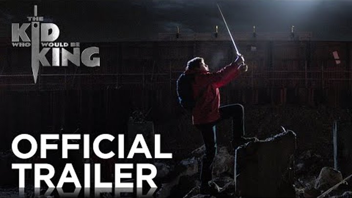 The Kid Who Would Be King | Official HD Trailer #1 | 2019 The Kid Who Would Be King | Official HD Trailer #1 | 2019