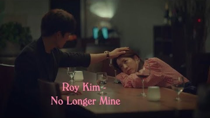 [РУС САБ] OST 3 к дораме "Жена, которую я знаю"(Roy Kim - No Longer Mine)
