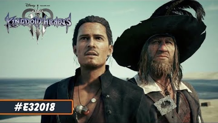 Kingdom Hearts 3 | E3 2018 Пираты Карибского моря трейлер