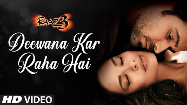 Deewana Kar Raha Hai Raaz 3 Full Song (AUDIO) I Emraan Hashmi I Bipasha Basu I Esha Gupta