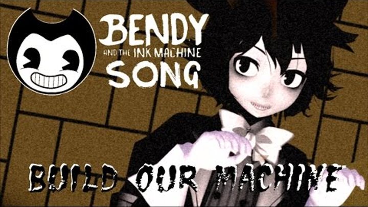[MMD][MOTION DL] BENDY AND THE INK MACHINE SONG (Build Our Machine)/HUMAN VERSION/RUS SUB