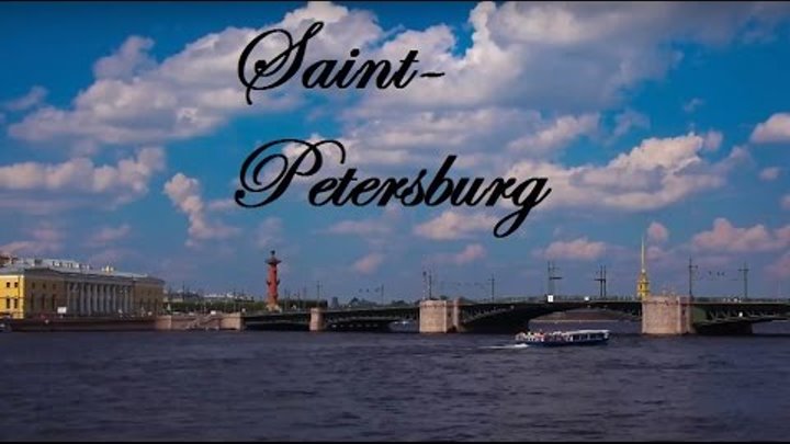 Таймлапс Санкт-Петербург / Motion Timelapse in Saint-Petersburg 4K